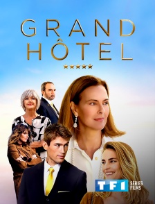 TF1 Séries Films - Grand Hotel