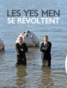 Les Yes Men se révoltent