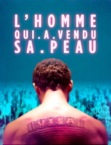 L'homme qui a vendu sa peau