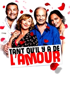 Tant qu'il y a de l'amour
