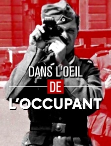 Dans l'oeil de l'occupant
