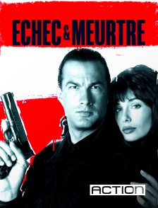 ACTION - Echec et mort