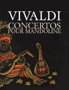 Vivaldi : concertos pour mandoline