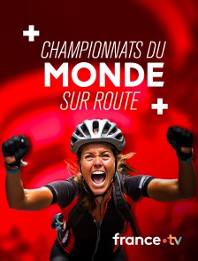 france.tv - Cyclisme - Championnats du monde sur route