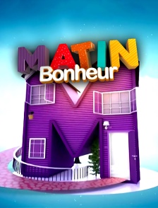 Matin Bonheur