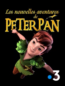 France 3 - Les nouvelles aventures de Peter Pan