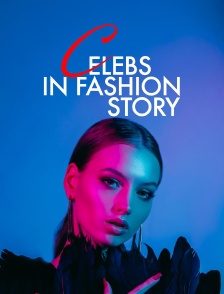Celebs in Fashion Story