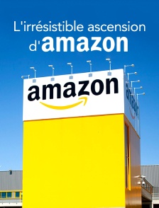 L'irrésistible ascension d'Amazon