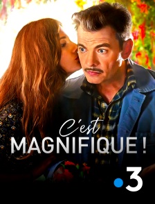 France 3 - C'est magnifique !