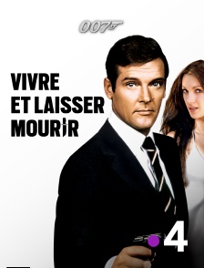 France 4 - James Bond : Vivre et laisser mourir