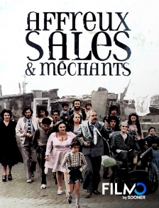 FilmoTV - Affreux, sales et méchants
