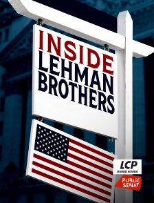 LCP Public Sénat - Inside Lehman Brothers