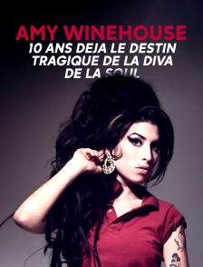 Amy Winehouse, 10 ans déjà : le destin tragique de la diva de la soul