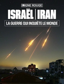 Israël/Iran : la guerre qui inquiète le monde