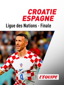 L'Equipe - Football - Finale de Ligue des Nations UEFA : Croatie / Espagne