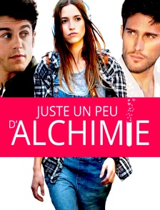 Juste un peu d'alchimie