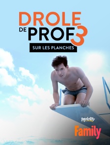 Drôle de prof 3 : sur les planches