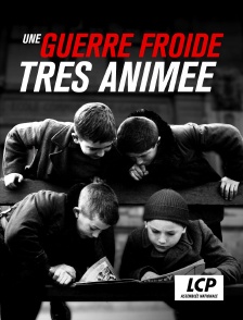 LCP 100% - Une guerre froide très animée