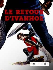 Action - Le retour d'Ivanhoé