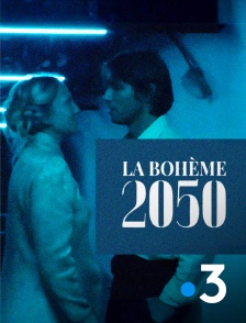 France 3 - La Bohème 2050