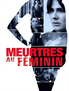 Meurtres au féminin