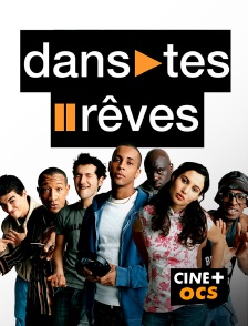 CINÉ Cinéma - Dans tes rêves