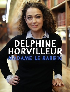 Delphine Horvilleur, madame le rabbin