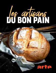 Arte - Les artisans du bon pain
