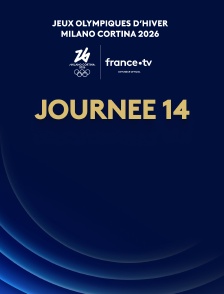 Milan-Cortina 2026 : Journée 14