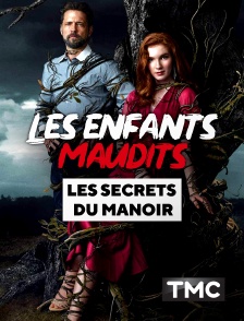 TMC - Les enfants maudits : les secrets du manoir