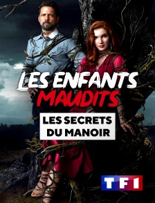 TF1 - Les enfants maudits : les secrets du manoir