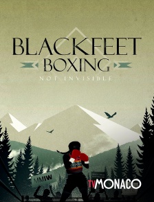TV Monaco - Blackfeet Boxing: Not invisible