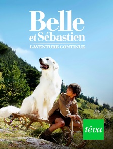 Téva - Belle et Sébastien, l'aventure continue