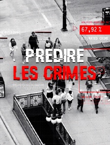 Prédire les crimes