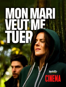 Molotov Channels Cinéma - Mon mari veut me tuer !