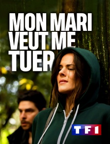 TF1 - Mon mari veut me tuer !