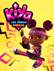 Kiya et les héros de Kimoja