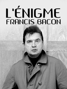 L'énigme Francis Bacon