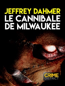 Jeffrey Dahmer le cannibale de Milwaukee