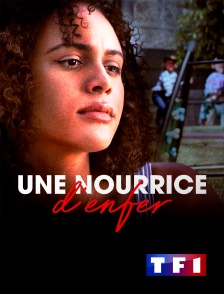 TF1 - Une nourrice d'enfer