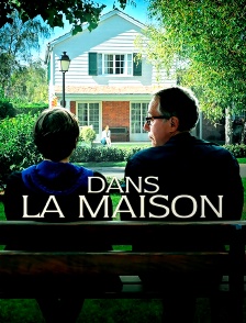 Dans la maison