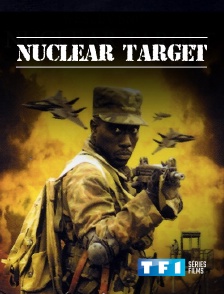 TF1 Séries Films - Nuclear Target