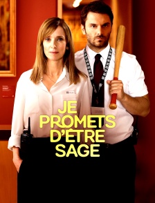 Je promets d'être sage