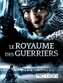 ACTION - Le royaume des guerriers