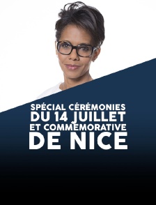 Spécial cérémonies du 14 Juillet et commémorative de Nice