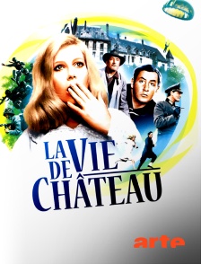 La vie de château