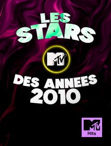 les stars MTV des années 2010
