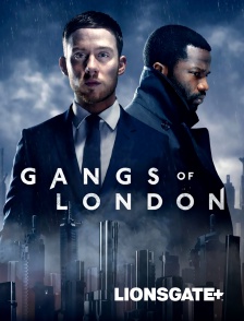 LIONSGATE+ - Gangs of London