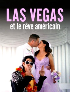 Las Vegas et le rêve américain