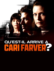 Qu'est-il arrivé à Cari Farver ?